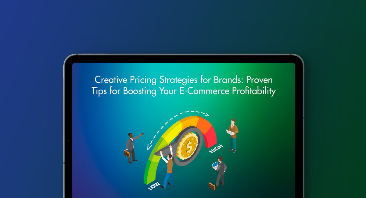 Creative Pricing Strategies for Brands: Proven Tips for Boosting Your Ecommerce Profitability