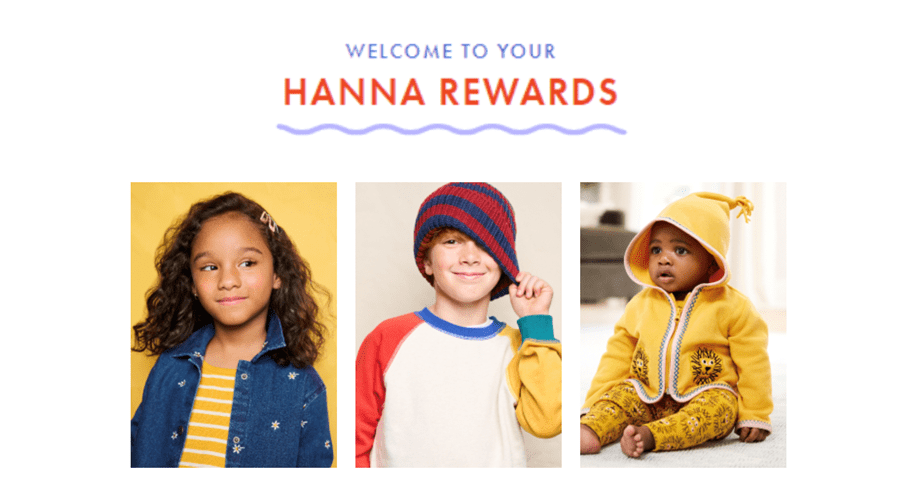 Hanna Andersson has launched a loyalty program.